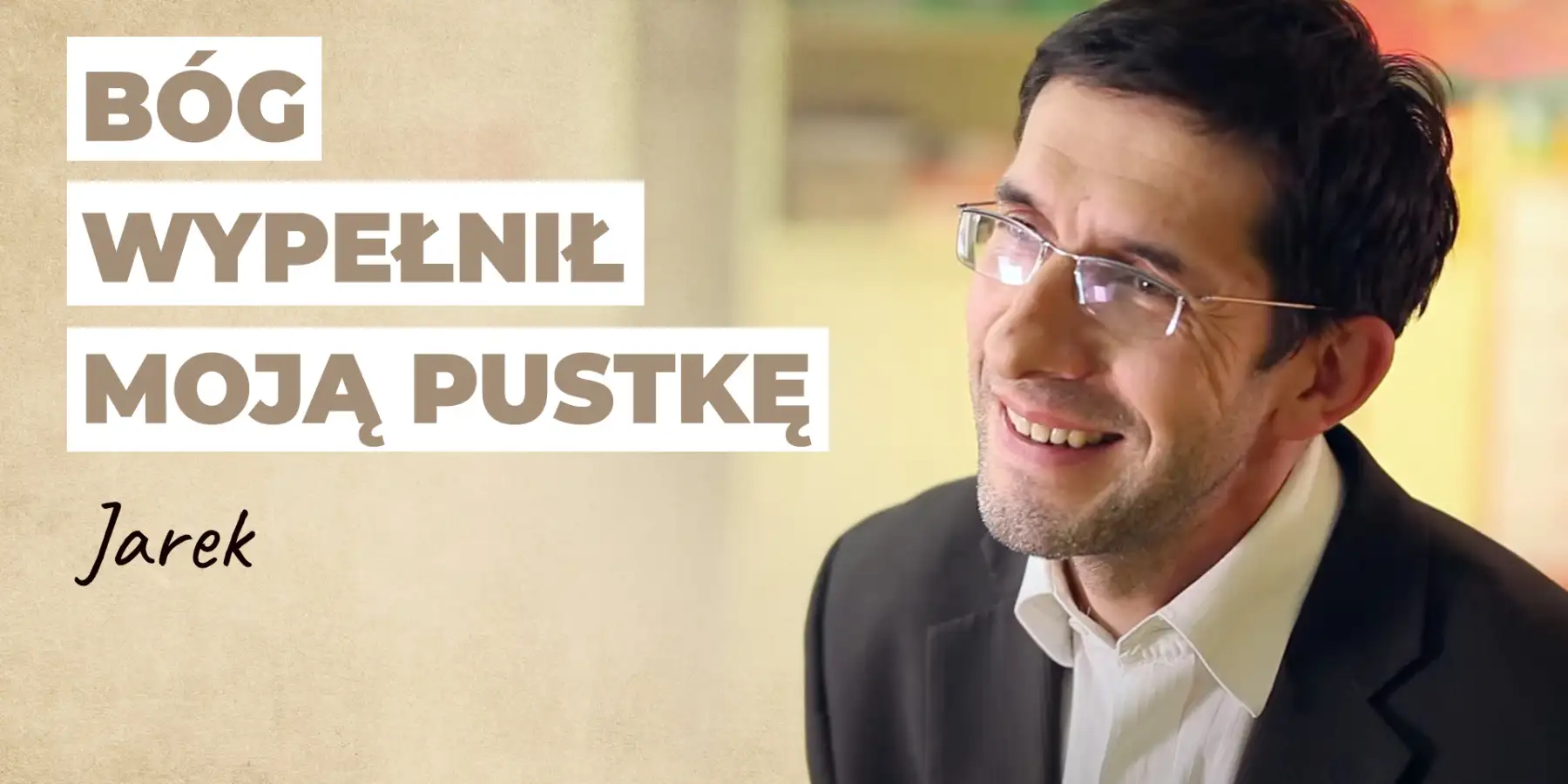 Bóg wypełnił moją pustkę | Historia Jarka