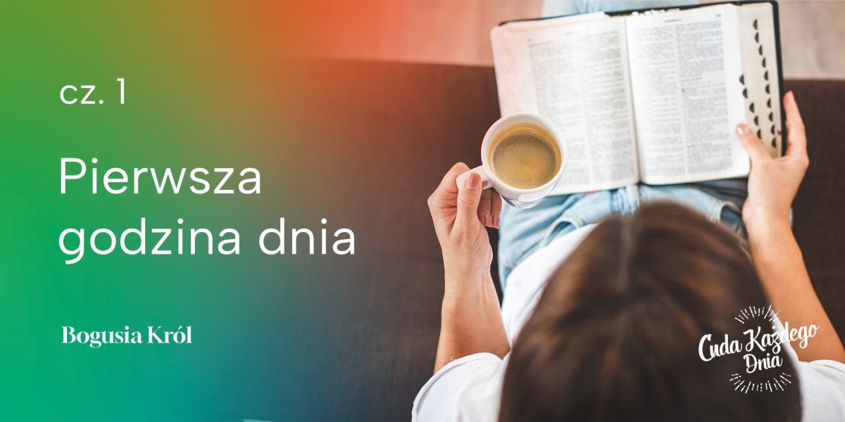 Pierwsza godzina dnia cz. 1