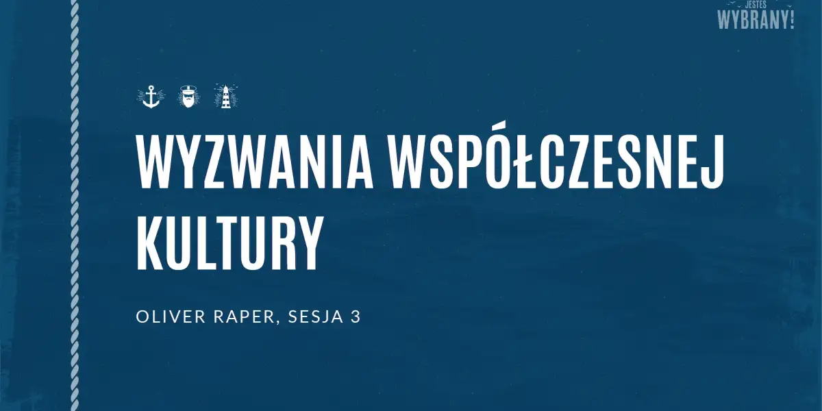 Wyzwania współczesnej kultury - Oliver Raper