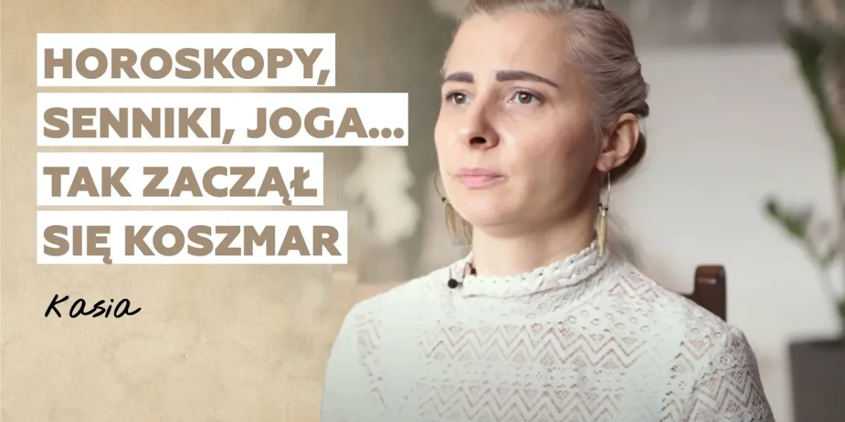 Horoskopy, senniki, joga… tak zaczęły się koszmary | Historia Kasi