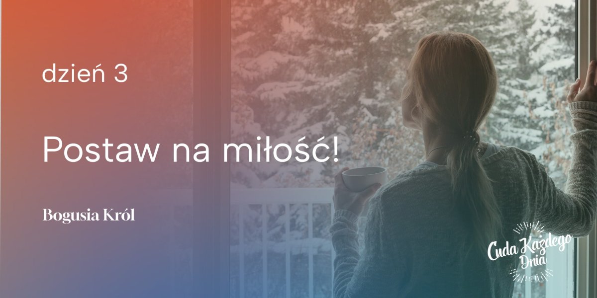 Postaw na miłość
