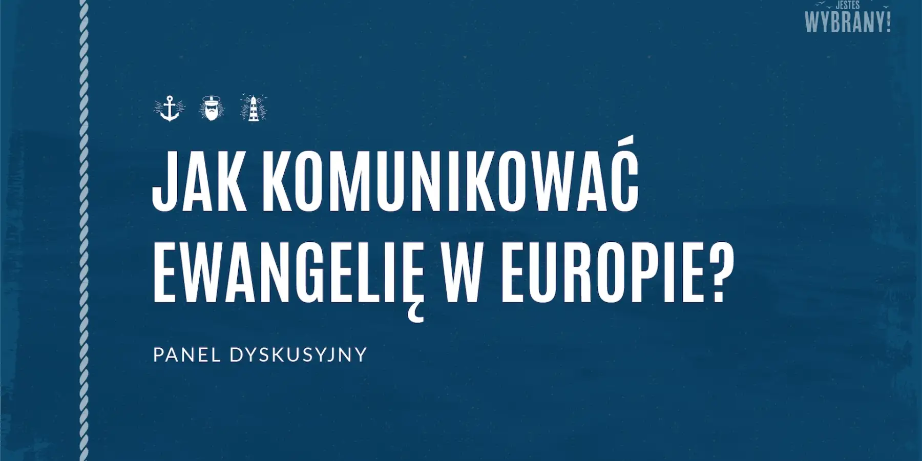 Jak komunikować Ewangelię w Europie? - Panel dyskusyjny